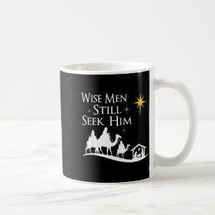 Wise Men Still Seek Him Christian Christmas Jesus Coffee Mug