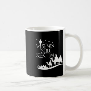 Wise Men Still Seek Him Christian Christmas Jesus  Coffee Mug
