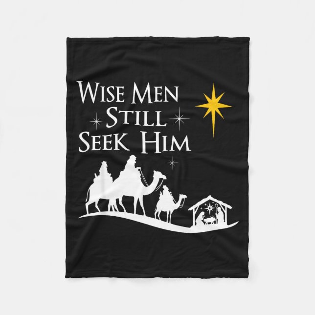 Wise Men Still Seek Him Christian Christmas Jesus  Fleece Blanket (Front)