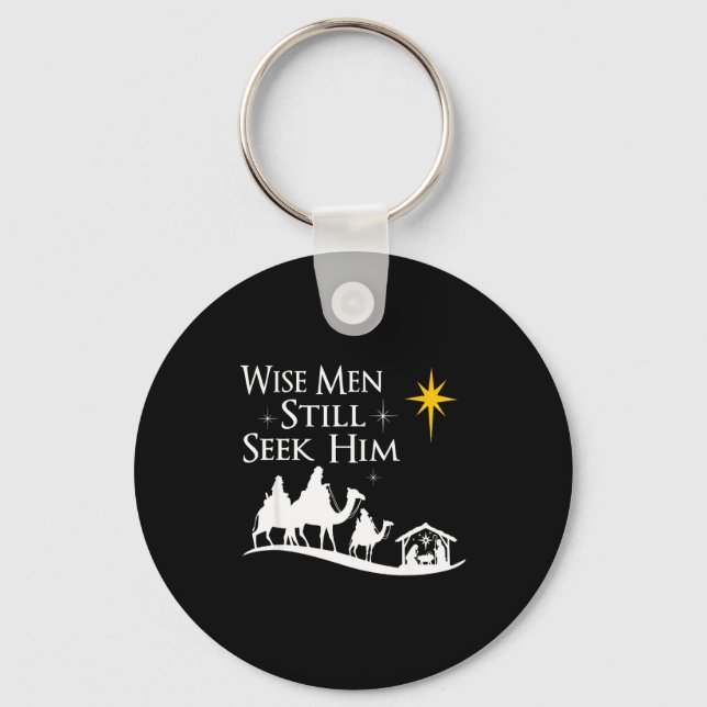 Wise Men Still Seek Him Christian Christmas Jesus  Keychain (Front)