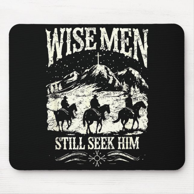 Wise Men Still Seek Him Christian Christmas Jesus  Mouse Pad (Front)