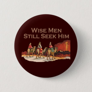 Wise Men Still Seek Him, Christmas 2 Inch Round Button