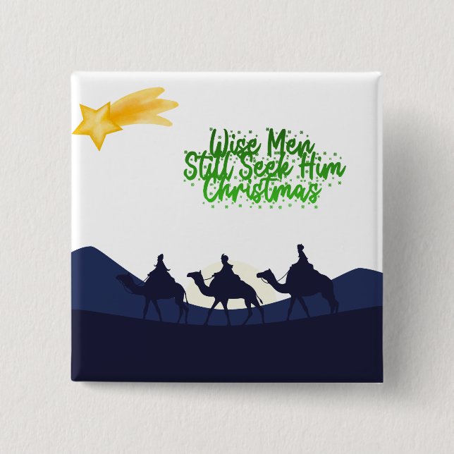 Wise Men Still Seek Him Christmas 2 Inch Square Button (Front)
