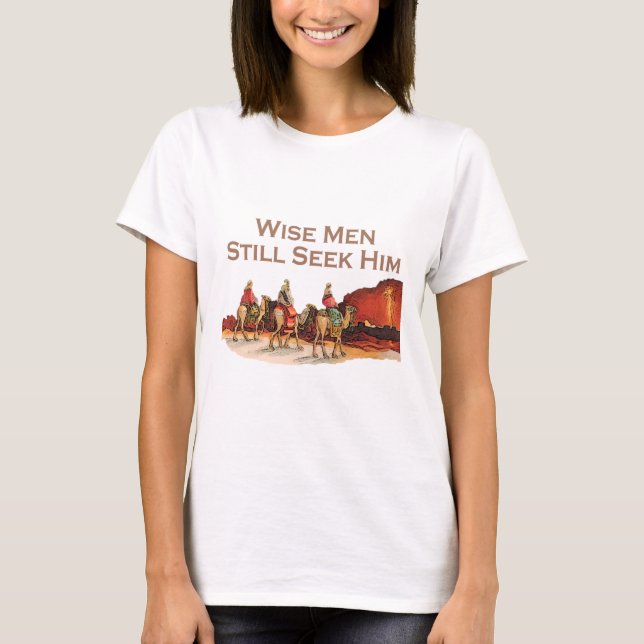 Wise Men Still Seek Him, Christmas T-Shirt (Front)