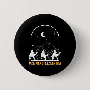 Wise Men Still Seek Him Nativity Scene Christian C 2 Inch Round Button
