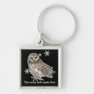 Wise Men Still Seek Him Quote Owl Bird Keychain