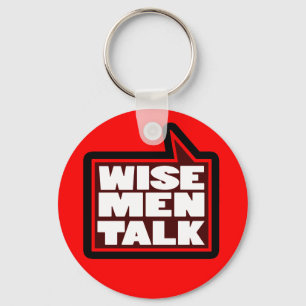 Wise men talk graphic red keychain