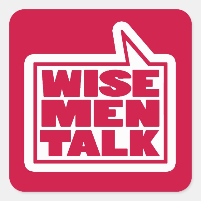Wise men talk quote red & white sticker (Front)