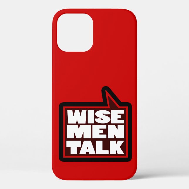 Wise men talk red, white & black iphone case (Back)