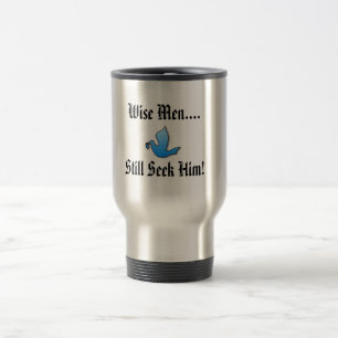 Wise Men..., Travel Mug