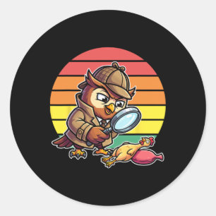 Wise Owl Detective Investigates Chicken Mystery Re Classic Round Sticker