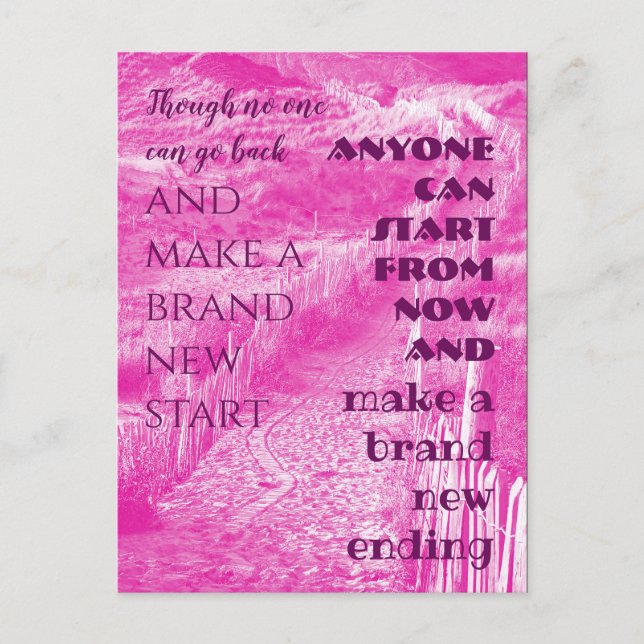 Wise Quote - Make a brand new ending in Pink Postcard (Front)