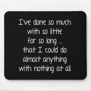 Wise Quote on Black Mouse Pad