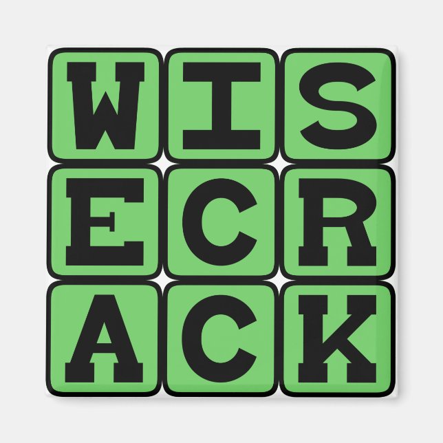 Wisecrack, Funny Joke Magnet (Front)