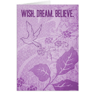 Wish. Dream. Believe.