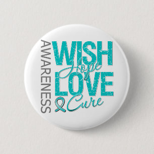 Wish Hope Love Cure Ovarian Cancer 2 Inch Round Button