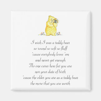 Wish I Was A Teddy Bear Poem Magnet