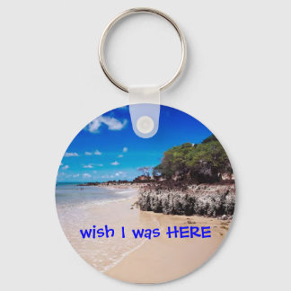 wish I was HERE Keychain