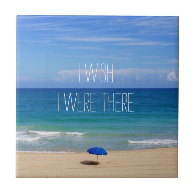 Wish I Were There - Blue Beach Umbrella Tile (Front)