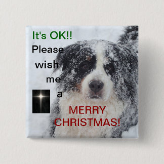 Wish me a Merry Christmas button with adorable dog