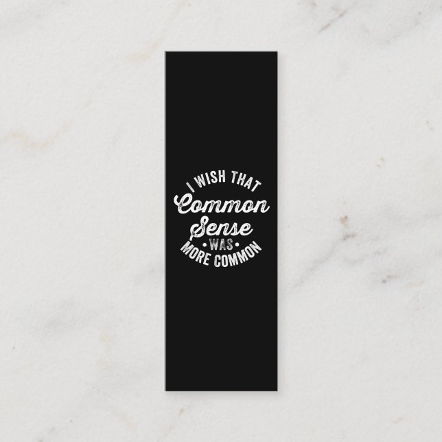 Wish That Common Sense Was More Common Loyalty Card (Front)
