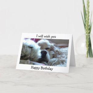 WISH U HAPPY BIRTHDAY WHEN I WAKE UP CARD