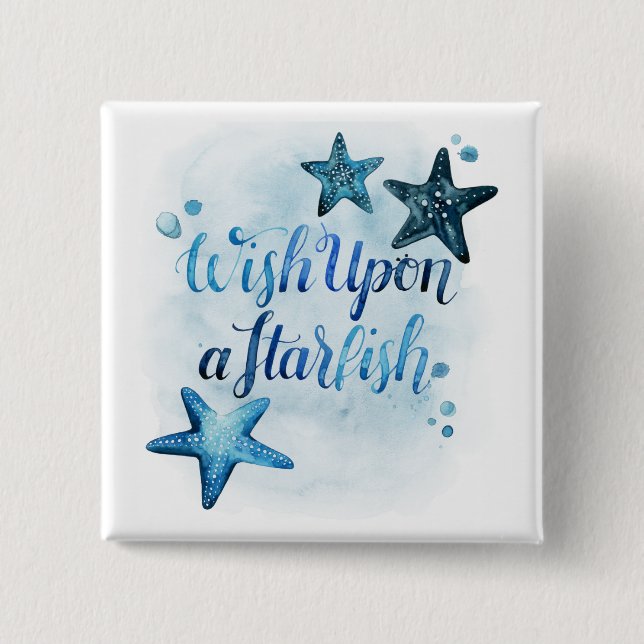 Wish Upon a Starfish 2 Inch Square Button (Front)
