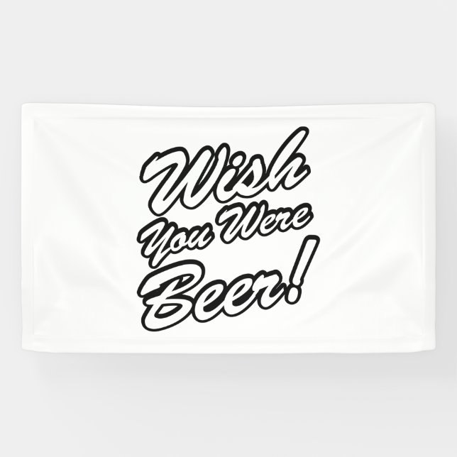 Wish You Were Beer! Banner (Horizontal)