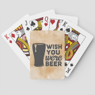 Wish You Were Beer Playing Cards