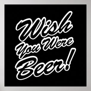 Wish You Were Beer! Poster