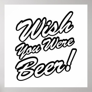 Wish You Were Beer! Poster