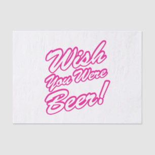 Wish You Were Beer! Tissue Paper