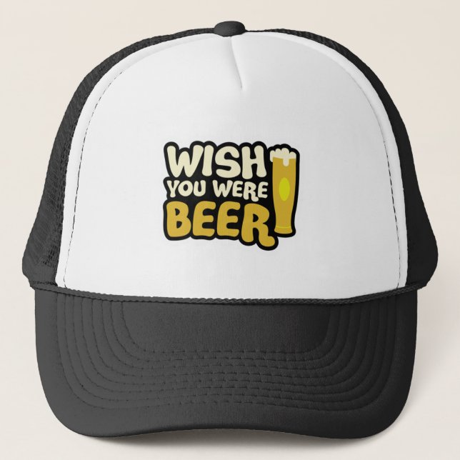 wish-you-were-beer trucker hat (Front)