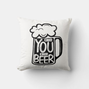 Wish You Were Beer Typography Throw Pillow