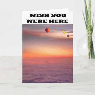 Wish you were here. card