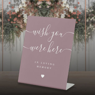 Wish You Were Here In Memory Mauve Wedding Pedestal Sign