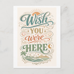"Wish You Were Here" Postcard