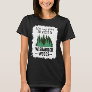 Wishabitch Woods Design  Camping Hiking Quote Camp T-Shirt