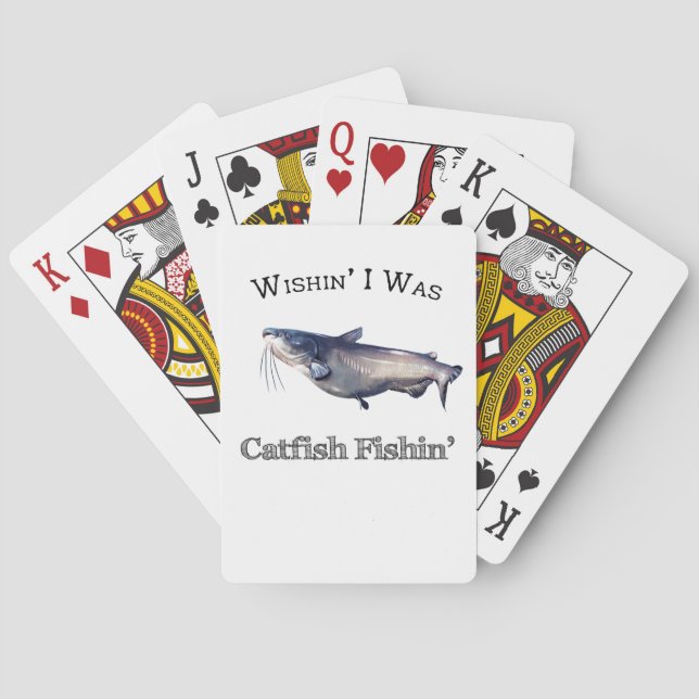 Wishin I Was Catfish Fishin Playing Cards (Back)