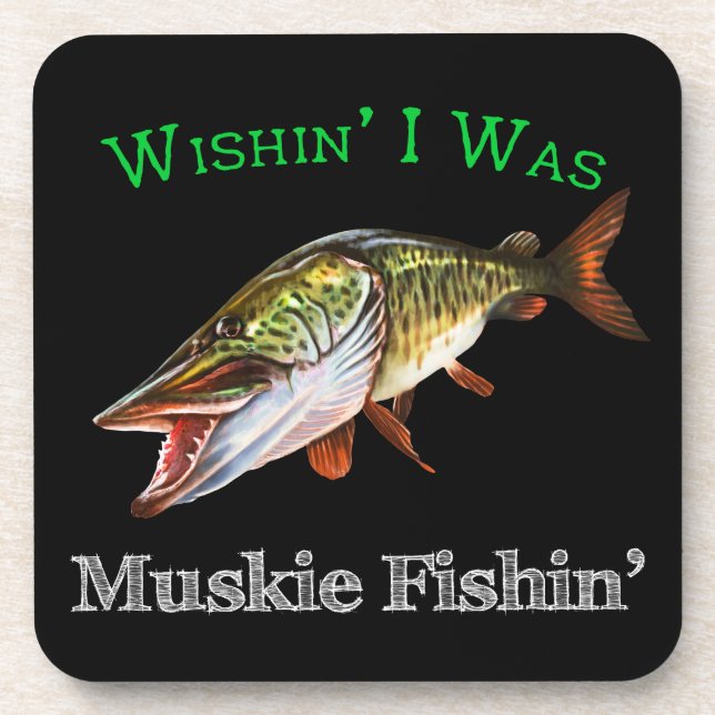 Wishin I Was Muskie Fishin Coaster (Front)