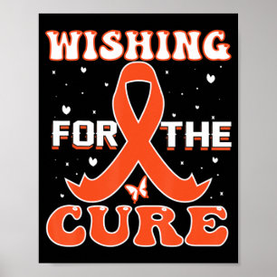 Wishing For The Cure Leukaemia Cancer Awareness Poster
