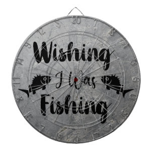 Wishing I was fishing funny quote Dartboard