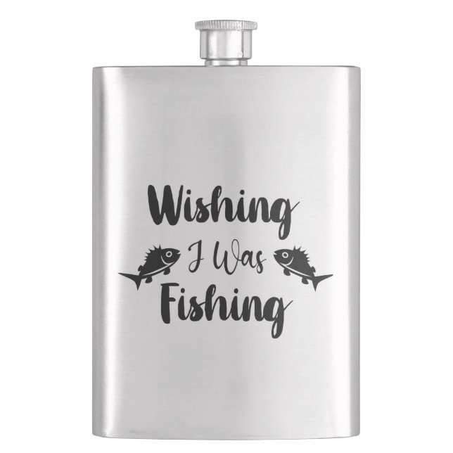 Wishing I was fishing funny quote Hip Flask (Front)
