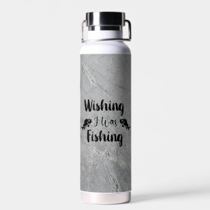 Wishing I was fishing funny quote Water Bottle
