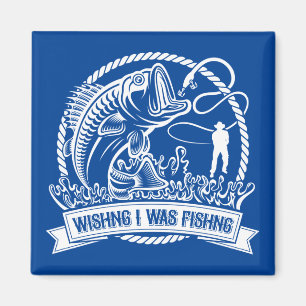 Wishing I Was Fishing Magnet
