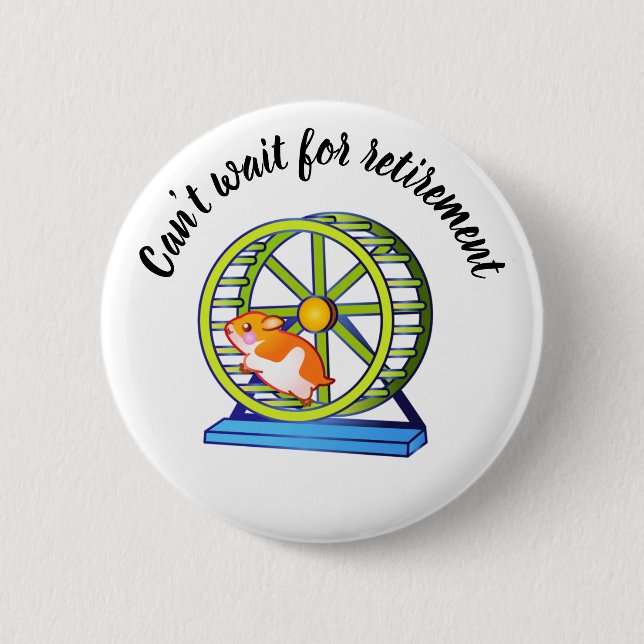 Wishing Retirement Hamster 2 Inch Round Button (Front)