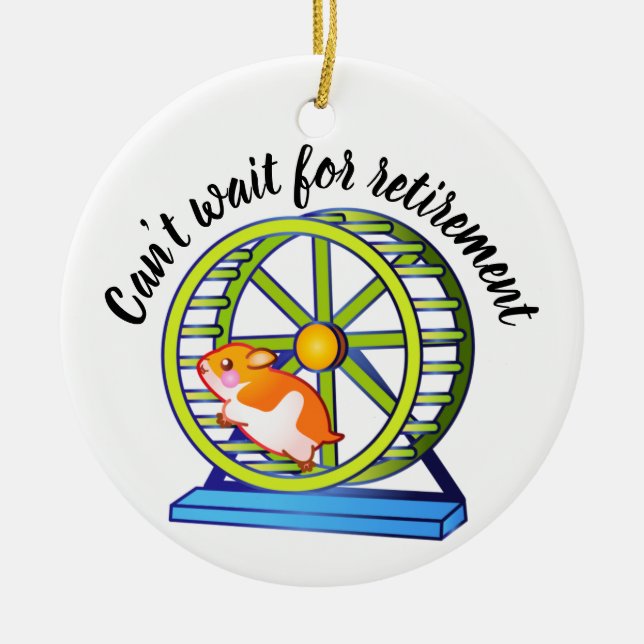 Wishing Retirement Hamster Ceramic Ornament (Front)