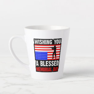 Wishing You A Blessed Memorial Day Latte Mug