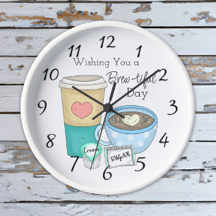 Wishing You a Brew-tiful Day Coffee Pun Clock