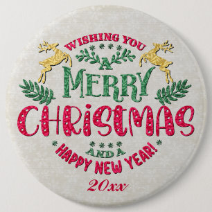 Wishing You a Merry Christmas & a Happy New Year 6 Inch Round Button